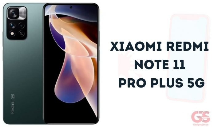 Xiaomi Redmi Note 11 Pro Plus 5G