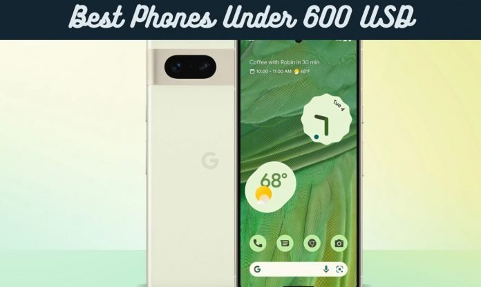 best phones under $600