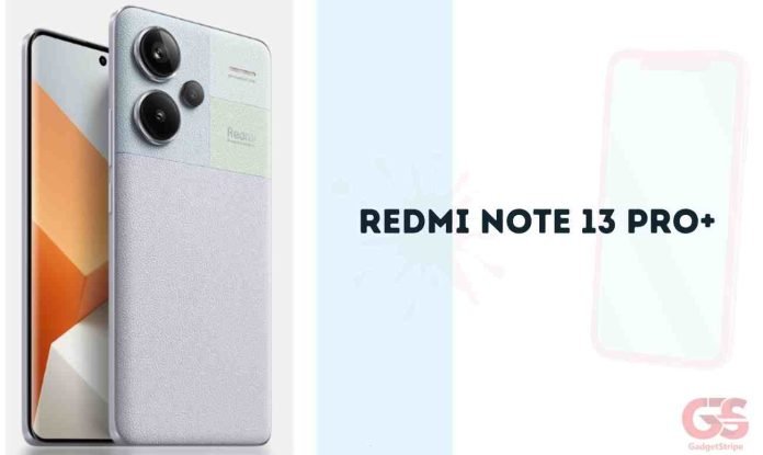 Xaiomi Redmi Note 13 Pro+ gadgetstripe Redmi Note 13 Pro+