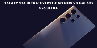 Galaxy S24 Ultra: Everything New vs Galaxy S23 Ultra Galaxy S24 Ultra